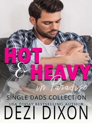 cover image of Single Dads Collection: Hot & Heavy in Paradise, #31